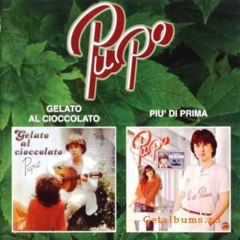 Pupo - Gelato Al Cioccolato + Piu' Di Prima (1979+1980)