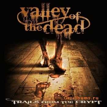 Valley Of The Dead - Trails From The Crypt [EP](2008)  