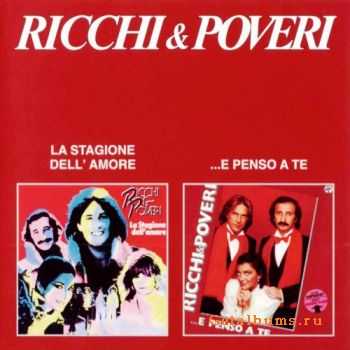 Ricchi e Poveri - La Stagione Dell'Amore + ...E Penso a Te (1980+1981)