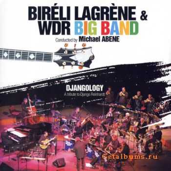 Bireli Lagrene & WDR big band - Djangology (2005)