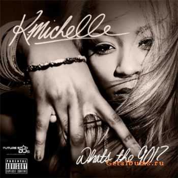 K.Michelle - Whats The 901 (2010)