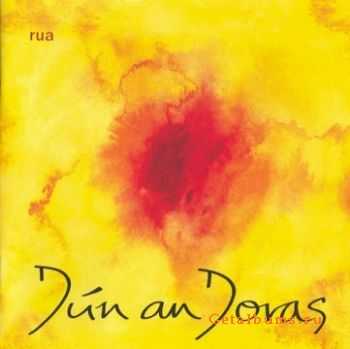 Dun An Doras - Rua (2005)