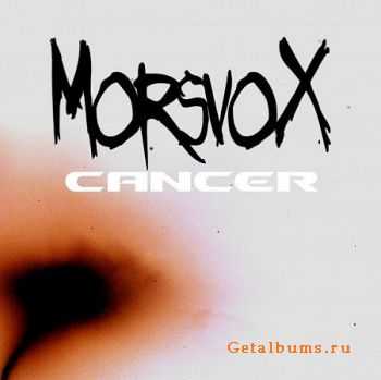 Morsvox - Cancer (Promo) (2010)