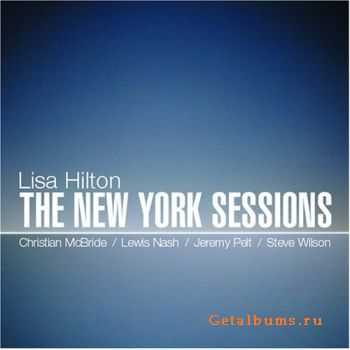 Lisa Hilton - The New York Sessions (2007)