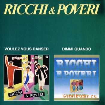 Ricchi e Poveri - Voulez Vous Danser + Dimmi Quando (1983+1985)