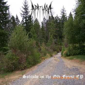 Apatharia - Solitude In The Old Forest [ep] (2010)