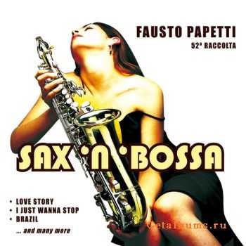 Fausto Papetti Sax 'n' Bossa - 52a Raccolta (2010) FLAC