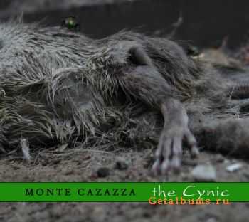 Monte Cazazza - The Cynic (2010)