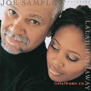 Joe Sample & Lalah Hathaway - The Song Lives On (1999)