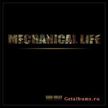 Sad Jolly - Mechanical life (2010)