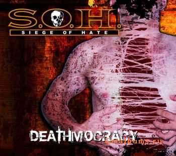 Siege Of Hate - Deathmocracy (2009)