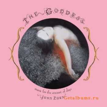 John Zorn - The Goddess - Music for the Ancient of Days (2010)