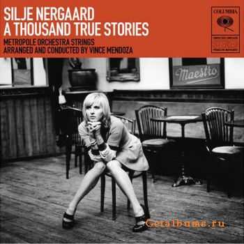 Silje Nergaard - A Thousand True Stories (2009)