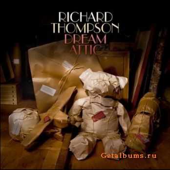 Richard Thompson - Dream Attic (2010)