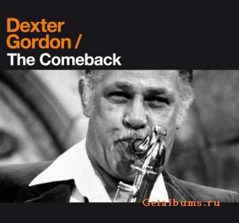 Dexter Gordon - The Comeback (2008)