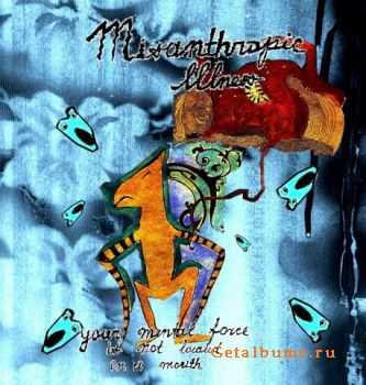 Misanthropic illness - Your mental force is not located in a mouth (Demo EP) (2009)