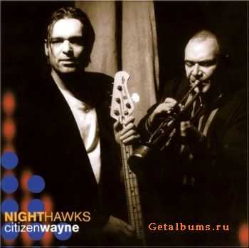 Nighthawks - Citizen Wayne (1998)