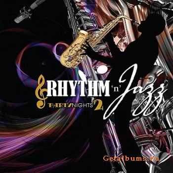 Rhythm 'N' Jazz - Party Nights 2 (2010)