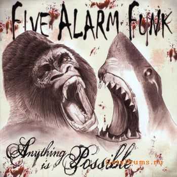 Five Alarm Funk - Anything Is Possible (2010)