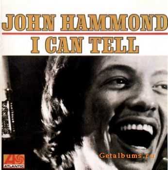 John Hammond - I Can Tell (1967)