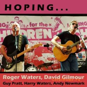  David Gilmour and Roger Waters - The Hoping Foundation (2010) (Bootleg)