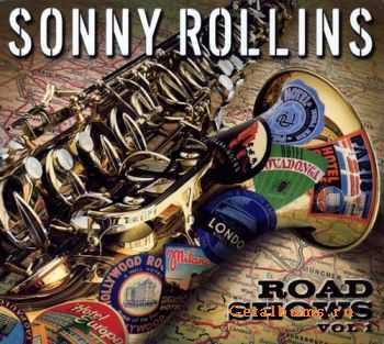 Sonny Rollins - Road Shows vol.1 (2008)