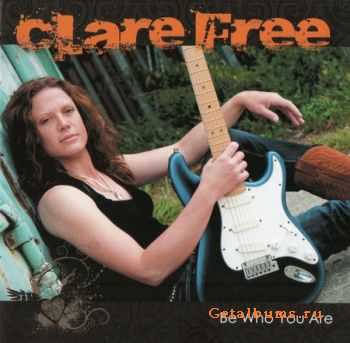 Clare Free - Be Who You Are  (2010)