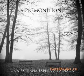 A Premonition - Una Extra&#241;a Espera A La Nada (2010)