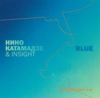 Nino Katamadze & Insight - Blue (2008) / FLAC