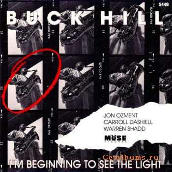 Buck Hill - I'm Beginning to See the Light (1994)