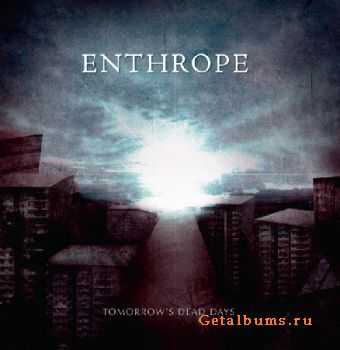 Enthrope - Tomorrow's Dead Days (2010)