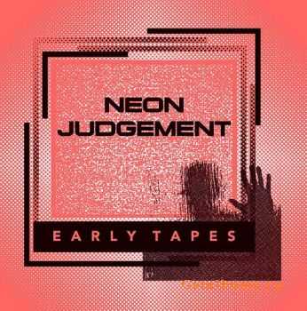 The Neon Judgement - Early Tapes (LP) (2010)