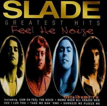 Slade - Greatest Hits Feel the Noice (1999)