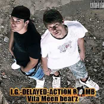 I.G. - Delayed-Action Bomb (2010)