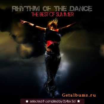 Rhythm Of The Dance - The Best Of Summer 2010 - compiled by Dj Alex Sol (2010)