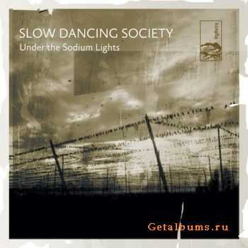 Slow Dancing Society - Under The Sodium Lights (2010)
