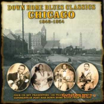 VA - Down Home Blues Classics Chicago 1946-1954 (4 CDs) (2005)