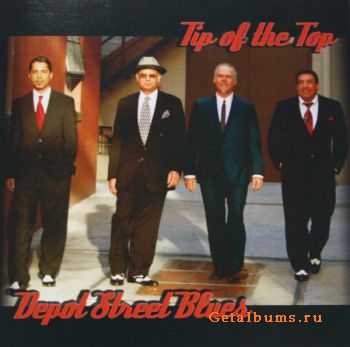  Tip Of The Top - Depot Street Blues (2009)  