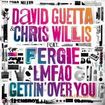 David Guetta & Chris Willis Feat. Fergie & Lmfao - Gettin' Over You (2010)