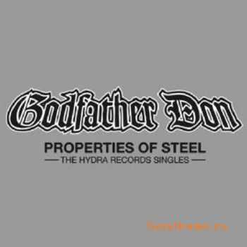 Godfather Don  Properties Of Steel: The Hydra Records Singles (2010)