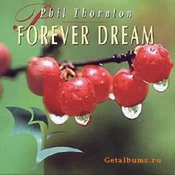 Phil Thornton - Forever Dream (1989)