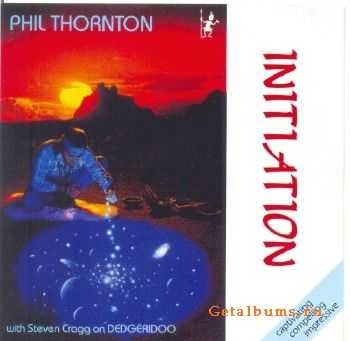 Phil Thornton - Initiation (1990)