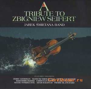 JAREK SMIETANA - A TRIBUTE TO ZBIGNIEW SEIFERT - 2009