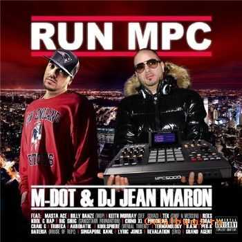 M-Dot & DJ Jean Maron - Run MPC (2010)