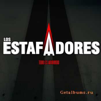 Los Estafadores - Todo Es Aburrido (2009)