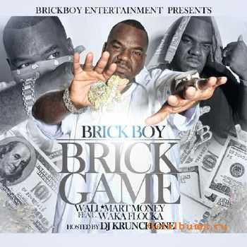 Brick Boy - Brick Game (Hosted By DJ Krunch One) (2010)