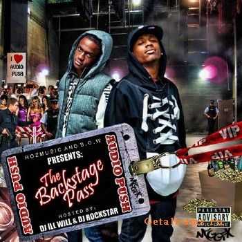 Audio Push - The Backstage Pass (Hosted by DJ Ill Will & DJ Rockstar) (2010)