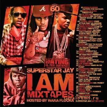 Superstar Jay - I Am Mixtapes 60 (2010)