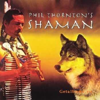 Phil Thornton - Shaman (1995)