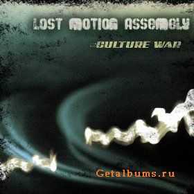 Lost Motion Assembly - Culture War (2008)